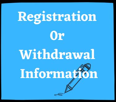 Registration and WIthdrawal INFO